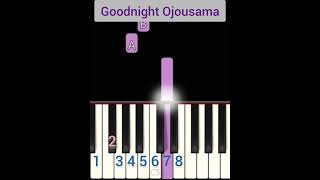 👆🏻 Full Video Goodnight Ojousama  Piano Tutorial [upl. by Dygal]