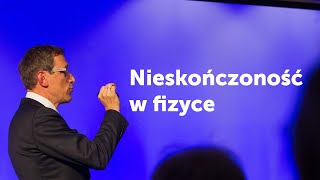 Prof Krzysztof Meissner Nieskończoność w fizyce [upl. by Mendelsohn453]