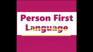 Disabilities and Person First Language [upl. by Kilan]