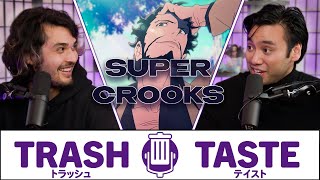 Trash Taste x Super Crooks  A Trash Taste Lost Episode  Netflix Anime [upl. by Waylan]