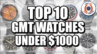 Top 10 GMT Watches Under 1000 [upl. by Mulvihill43]