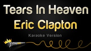 Eric Clapton  Tears In Heaven Karaoke Version [upl. by Elletsirk324]