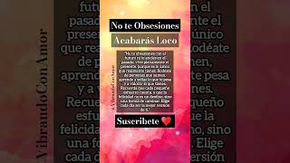 ❌️ No te Obsesiones frases [upl. by Manoop]