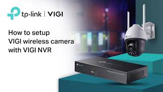 How to Setup VIGI Wireless Camera with VIGI NVR [upl. by Avehstab]