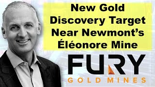 Fury Targets a New Gold Discovery Near Newmont’s Éléonore Mine explains CEO Tim Clark [upl. by Suirradal372]