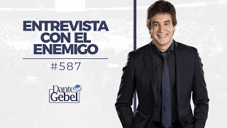 Dante Gebel 587  Entrevista con el enemigo [upl. by Fenwick]