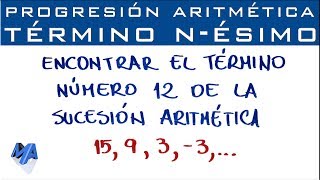 Progresión Aritmética  Término nésimo conociendo la sucesión [upl. by Coke]