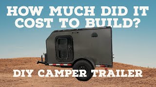 Cost to Build a DIY Square Drop Camper Trailer [upl. by Munn]