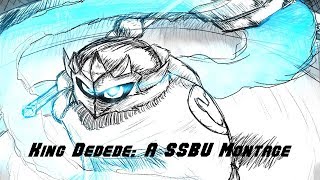 Your Majesty Triple D  A King Dedede Montage Super Smash BrosUltimate [upl. by Bergeman]