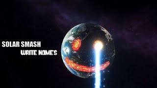 Solar smash write names peoples  Writing names on Earth [upl. by Summons]