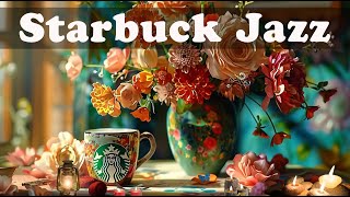 ☕매장음악 광고없는🎼 스타벅스 매장음악곡 모음 ❤️ STARBUCKS Soothing Jazz for study work read book☘️ [upl. by Ahsinna]