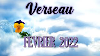 VERSEAU  FEVRIER 2022  12 [upl. by Onilecram291]