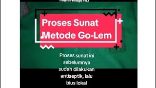 Peragaan Proses Sunat Metode GoLem [upl. by Robena556]