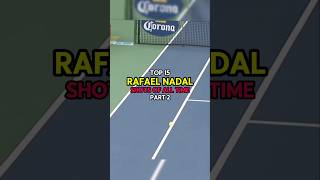 Top 15 Rafael Nadal Shots of All Time  Part 2 [upl. by Eniahs]