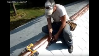 How to Install Copper Ridge on a Slate Roof [upl. by Nawuq]