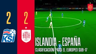 RESUMEN  Clasificación para el Europeo sub17 Ronda 1  Islandia 22 España  🔴 SEFUTBOL [upl. by Naillij]