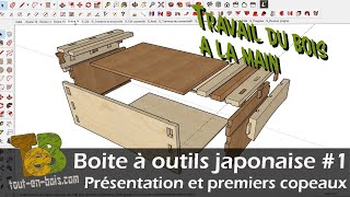 Une boite à outils japonaise 1  Présentation et premiers copeaux [upl. by Ankney]