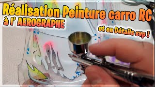 Réalisation de ma 1ere CARROSSERIE RC à AEROGRAPHE en DETAILS commentés [upl. by Asilana630]