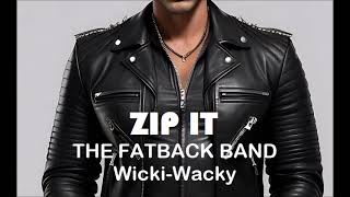 Zip It The Fatback Band  WickiWacky Instrumental Karaoke [upl. by Loginov]