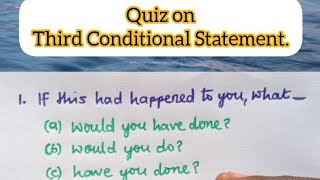 Quiz on Third Conditional Statement [upl. by Ilagam]