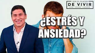 Técnicas para mantener el estrés y la ansiedad Por el Placer de vivir con el Dr César Lozano [upl. by Aderfla]