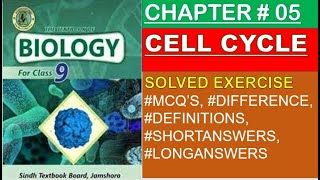 Chp 5  Cell Cycle  9th Biology  Sindh Textbook Board  Solved exercise [upl. by Arrahs438]