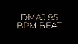 DMAJ 85 BPM BEAT [upl. by Blaise]