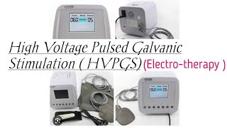 High Voltage Pulsed Galvanic Stimulation HVPGS Electrotherapy [upl. by Nospmis379]