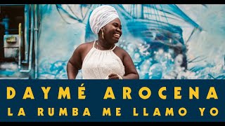 Daymé ArocenaLa rumba me llamo yoCubafonía Official Video [upl. by Edita839]