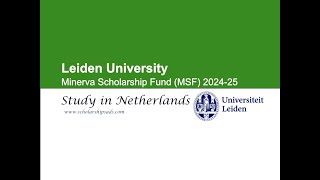 Leiden University Minerva Scholarship Fund MSF 2024 25 Netherlands [upl. by Darrej]