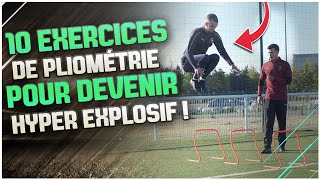 10 Exercices Pour Être Un JOUEUR EXPLOSIF amp PUISSANT  PLIOMÉTRIE REUPLOAD [upl. by Onoitna]