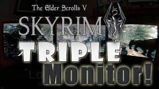 Skyrim on Triple 27quot Monitors Nvidia SurroundAMD Eyefinity 5760x1080 [upl. by Enytsirhc]