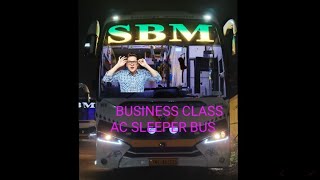 SBM TRAVELS BUSINESS CLASS AC SLEEPER BUS  TICKET BOOKING8778065285 [upl. by Amehsat]