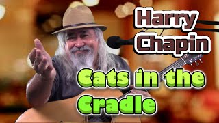 Cats in the Cradle Harry Chapin cover [upl. by Nalac5]