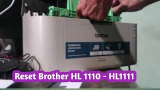 Brother HL1110  HL 1111 toner reset Replace Toner Brother HL 1110 How to reset Brother HL 1110 [upl. by Akisej115]