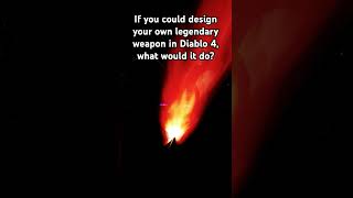 If you could design your own legendary weapon in Diablo 4 diablo4 diablo youtube gaming [upl. by Nyrret]