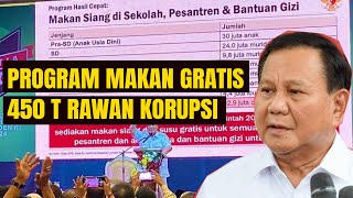 Koruptor Berbahagia Anggaran Makan Gratis Prabowo 450 T [upl. by Leilah]