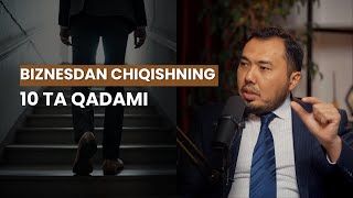 Biznesdan chiqishning 10 ta qadami  kozimxonturaev [upl. by Ahseinad]