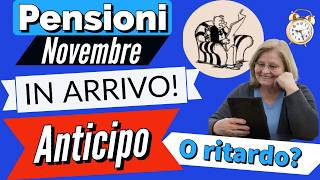 🟣 PENSIONI NOVEMBRE IN ARRIVO 👉 ANTICPO O RITARDO…❓ 👀 [upl. by Sami59]