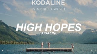 High Hopes  Kodaline sub español [upl. by Etnuhs209]