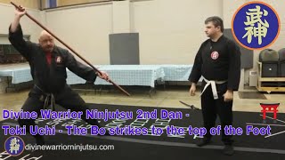 Ninjutsu 2nd Dan  135  Toki Uchi  The Bo strikes to the top of the Foot [upl. by Wulfe704]