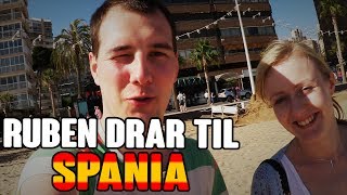 Ruben Drar Til Spania  Vlogg [upl. by Vonny]