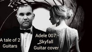 Adele  Skyfall a tale of 2 Guitars cover [upl. by Atem]