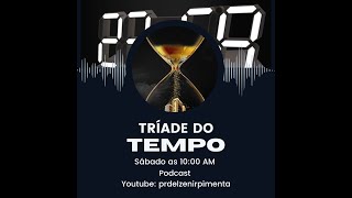 Tríade do Tempo [upl. by Eitsirhc]