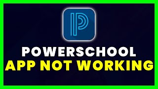 PowerSchool App Not Working How to Fix PowerSchool App Not Working [upl. by Ellenwahs]