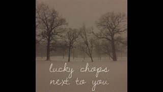 Lucky Chops  Next To You Official Audio [upl. by Landbert]