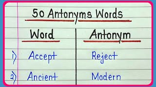 Antonyms  50 common and useful antonyms words  Learn and write opposite words 50  English [upl. by Daly]