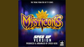 Mysticons Main Theme From quotMysticonsquot SpedUp Version [upl. by Mathur]