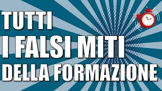 Corsi di formazione svelati tutti i falsi miti della formazione personale e aziendale [upl. by Ahsiekin964]