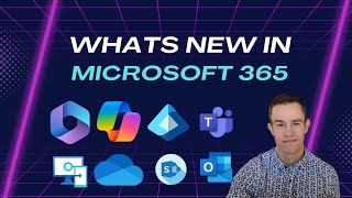 Whats new in Microsoft 365  January Updates [upl. by Gereld]